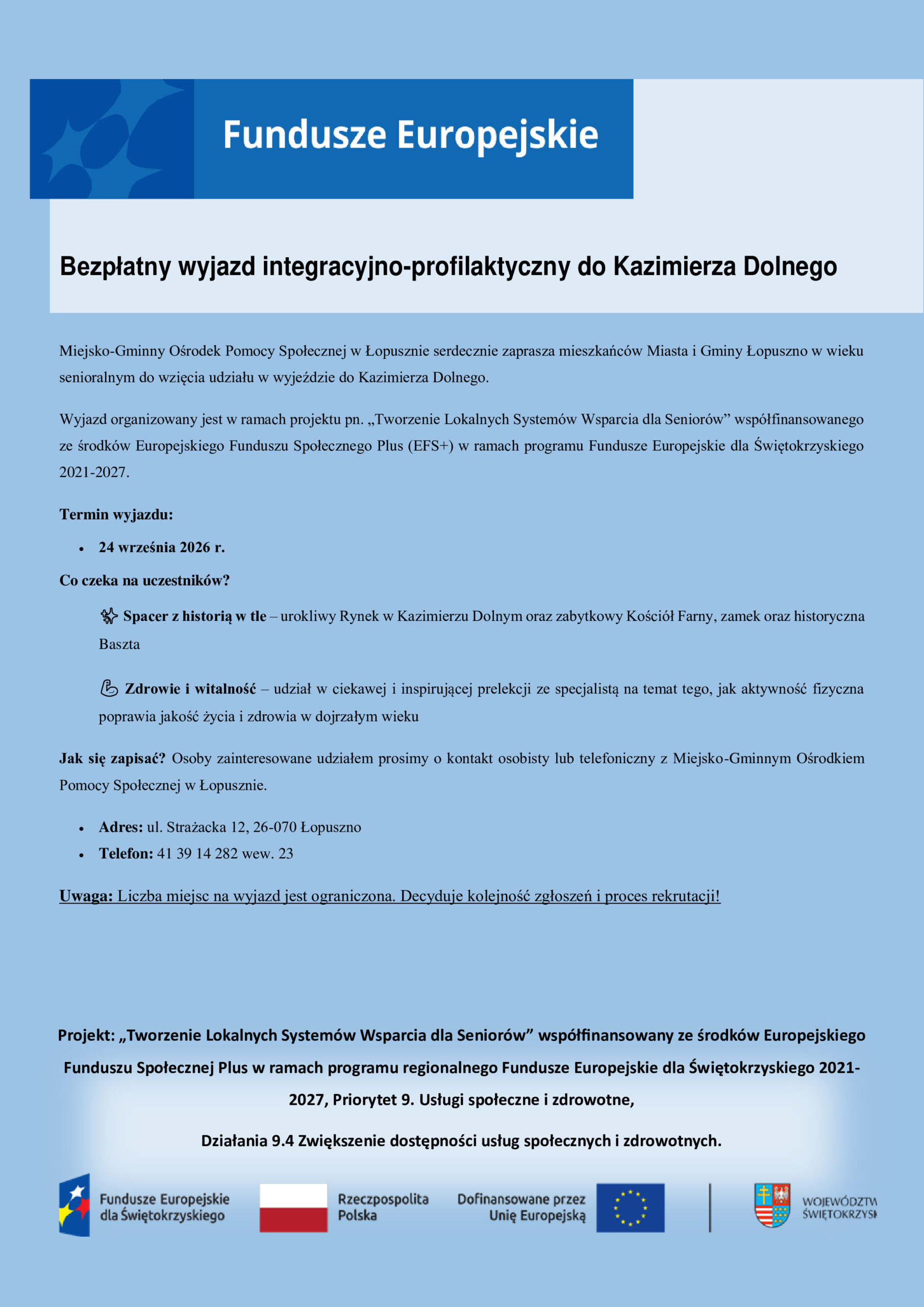 Wyjazd integracyjno – edukacyjny do Kazimierza Dolnego dla senior&oacute;w z terenu Miasta i Gminy Łopuszno w ramach projektu unijnego pn. „Tworzenie Lokalnych System&oacute;w Wsparcia dla Senior&oacute;w”, Miejsko-Gminny Ośrodek Pomocy Społecznej w Łopusznie