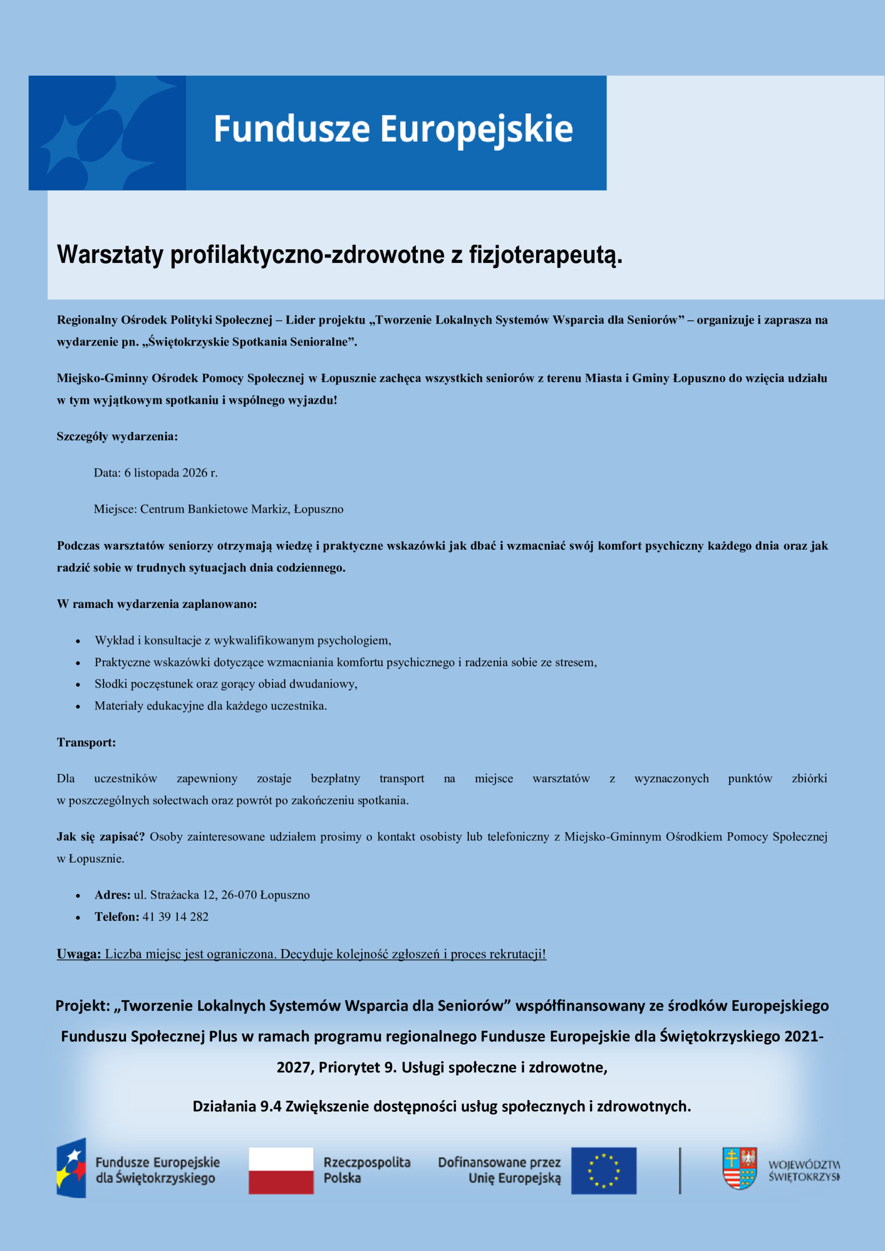 Warsztaty profilaktyczno – zdrowotne dla senior&oacute;w z terenu Miasta i Gminy Łopuszno pn. „Zdrowy duch to podstawa” realizowane w ramach projektu „Tworzenie Lokalnych System&oacute;w Wsparcia dla Senior&oacute;w”, Miejsko-Gminny Ośrodek Pomocy Społecznej w Łopusznie